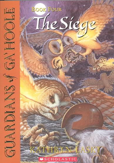 The Siege (Guardians of Ga'hoole, Book 4)