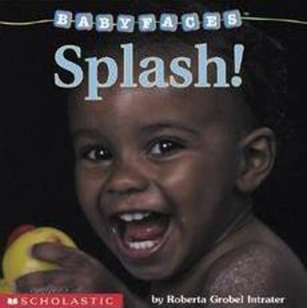 Splash! (Baby Faces Board Book) cover