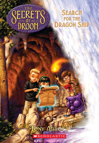 Search for the Dragon Ship (Secrets Of Droon #18)