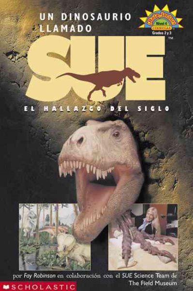 Dinosaur Named Sue, A (dinosaurio L Lamado Sue: El...) Level 4