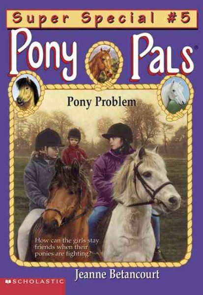 Pony Problem (Pony Pals, Super Special No. 5)