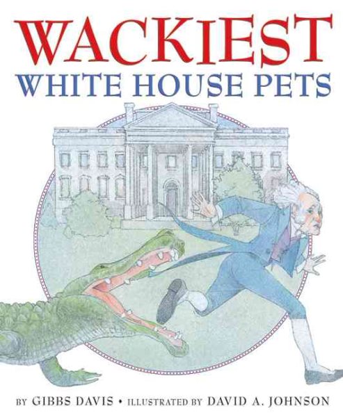 Wackiest White House Pets cover