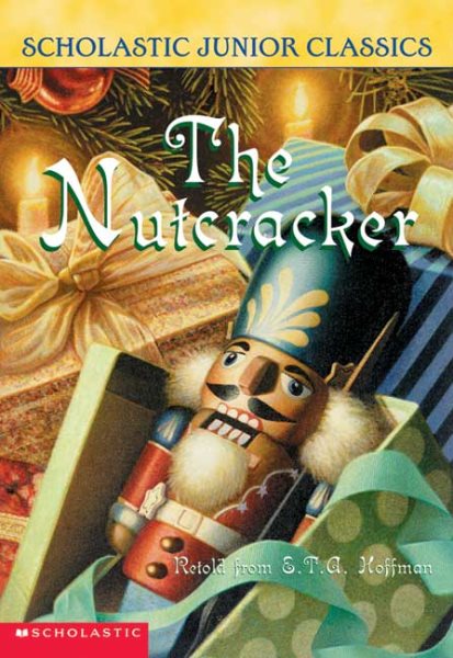The Nutcracker (Scholastic Junior Classics)