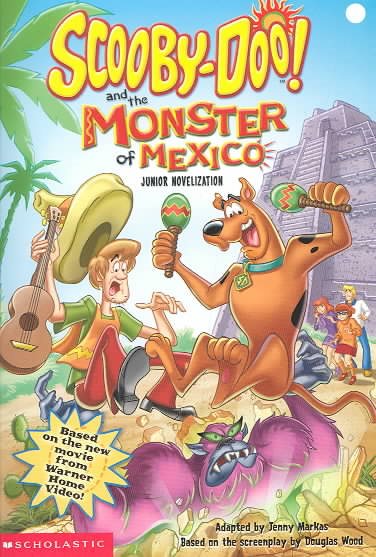 Scooby-doo and the Monster of Mexico (Scooby-Doo)