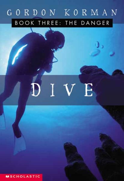 The Danger (Dive, Book 3)