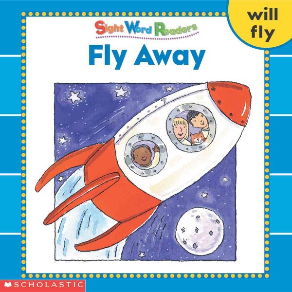 Fly Away (Sight Word Readers) (Sight Word Library) cover