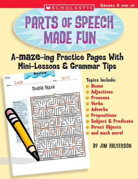 Parts of Speech Made Fun: A-MAZE-ing Practice Pages With Mini-Lessons & Grammar Tips cover
