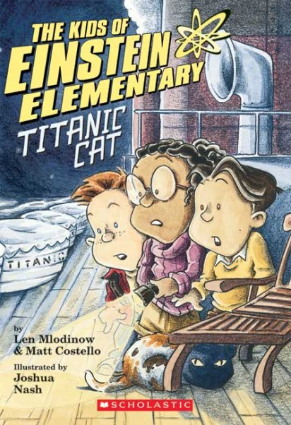The Kids of Einstein Elementary #2: Titanic Cat (Einstein Elementary Chapter Book)