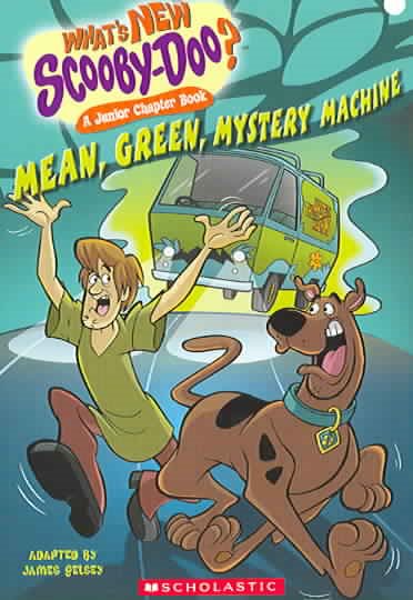 Mean Green Mystery Machine (What's New Scooby Doo? A Junior Chapter Book #2)