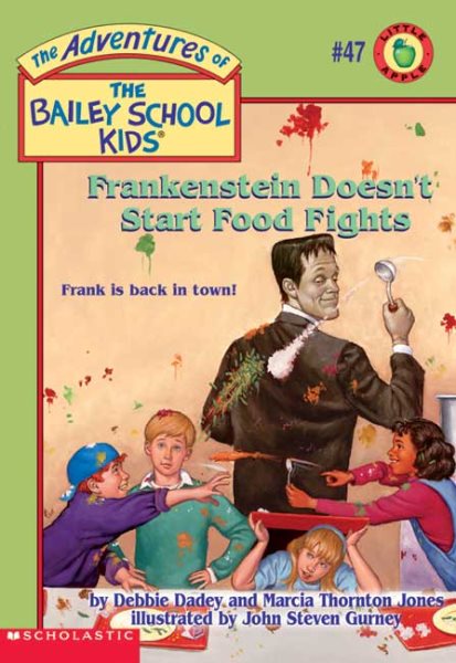 Frankenstein Doesn't Start Food Fights (The Adventures of the Bailey School Kids, #47) cover