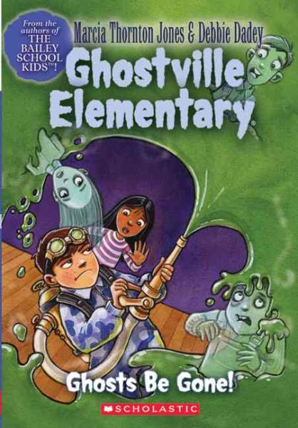 Ghosts Be Gone! (Ghostville Elementary #8) cover