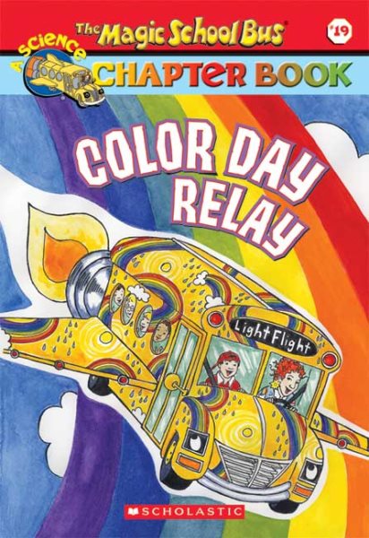 Color Day Relay (The Magic School Bus Chapter Book, No. 19) cover