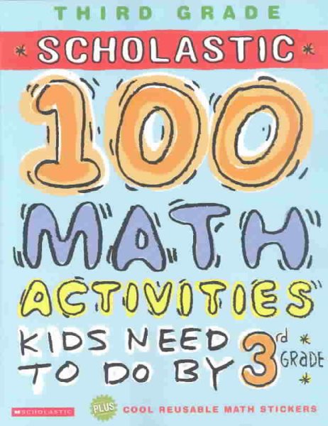 Scholastic 100 Math Activities: 3rd Grade cover
