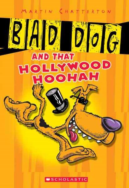 Bad Dog #1: Bad Dog And All That Hollywood Hoohah cover