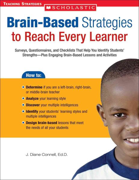 Brain-Based Strategies to Reach Every Learner: Surveys, Questionnaires, and Checklists That Help You Identify Students' Strengths-Plus Engaging Brain-Based Lessons and Activities (Teaching Strategies) cover