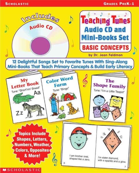 Teaching Tunes Audio CD and Mini-Books Set: Basic Concepts: 12 Delightful Songs Set to Favorite Tunes With Sing-Along Mini-Books That Teach Primary Concepts & Build Early Literacy