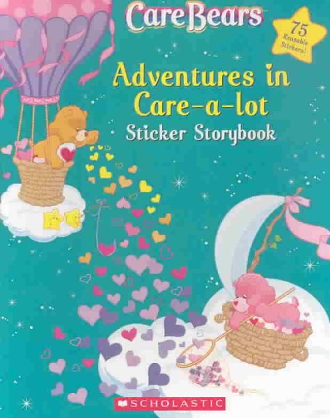 Adventures In Care-a-lot Sticker Storybook (Care Bears)