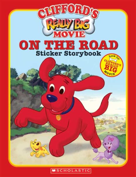 Clifford's Really Big Movie, On the Road, Sticker Storybook (Clifford the Big Red Dog) cover