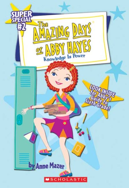 Knowledge is Power (Amazing Days of Abby Hayes Super Special, No. 2)