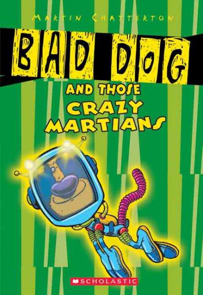 Bad Dog And Those Crazy Martians cover