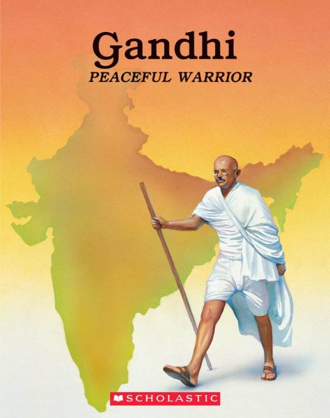 Gandhi: Peaceful Warrior cover
