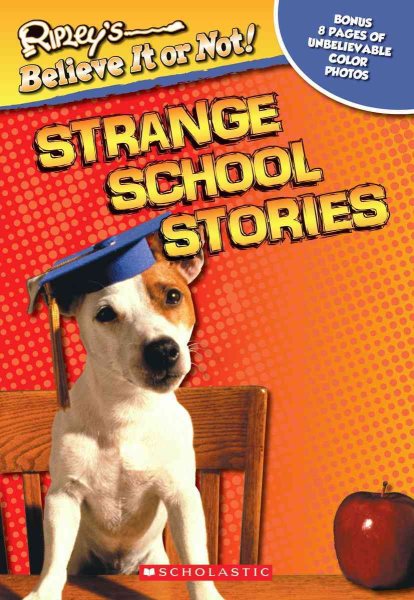Strange School Stories (Ripley's Believe It or Not) cover