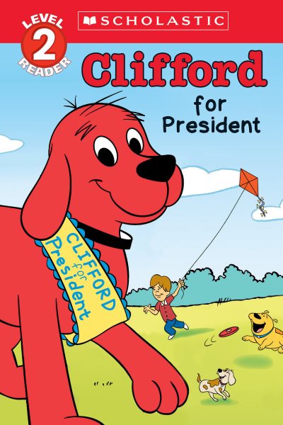 Clifford for President (Clifford the Big Red Dog) (Big Red Reader Series) cover