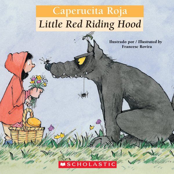 Bilingual Tales: Caperucita Roja / Little Red Riding Hood (Spanish and English Edition)