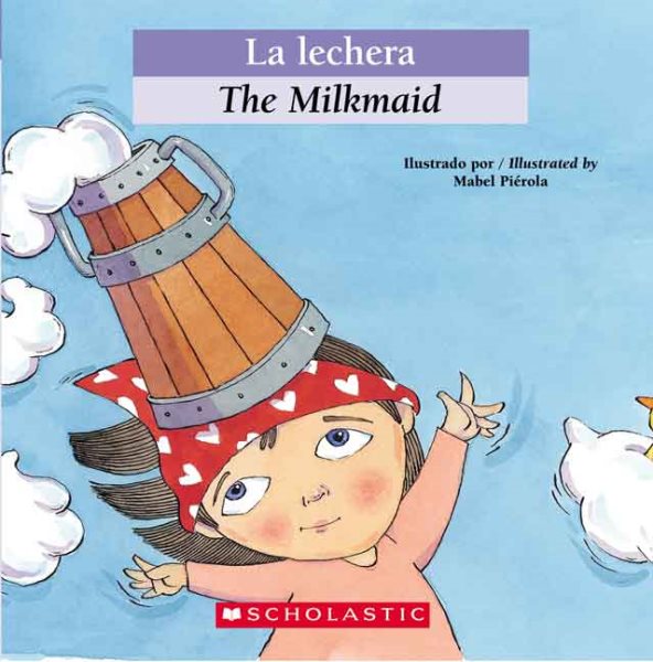 Bilingual Tales: La lechera / The Milkmaid (Spanish Edition) cover