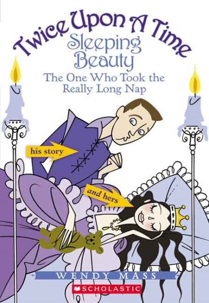 Sleeping Beauty, the One Who Took the Really Long Nap (Twice Upon a Time, No. 2) cover