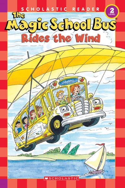 The Magic School Bus Rides the Wind (Scholastic Reader, Level 2) cover