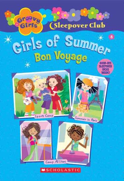 Groovy Girls Sleepover Club #8:: Girls of Summer: Bon Voyage (Groovy Girls Sleepover Club) cover
