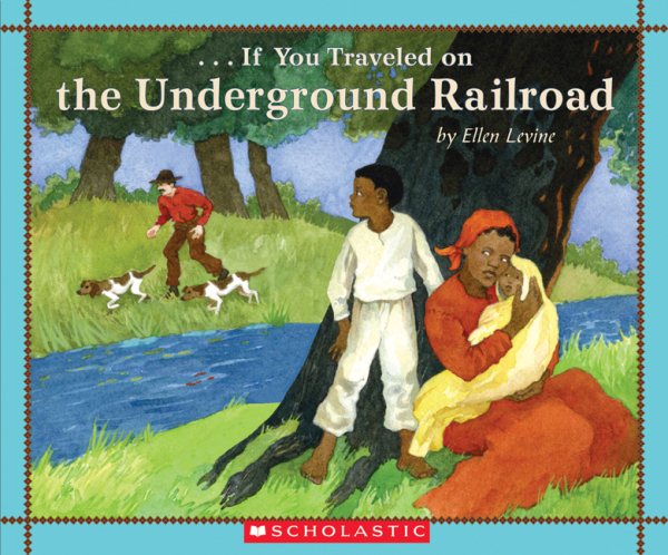 If You Traveled On The Underground Railroad (new Cover & Timeline)