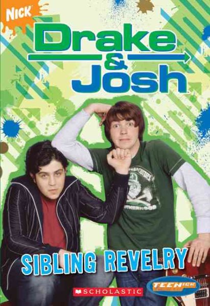 Teenick: Drake and Josh: Ch Bk #2: Sibling Revelry: Chapter Book: Sibling Revelry cover