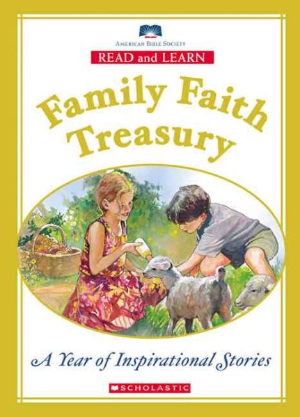 Read and Learn Family Faith Treasury: Year of Inspirational Stories (Read and Learn Family Treasury)