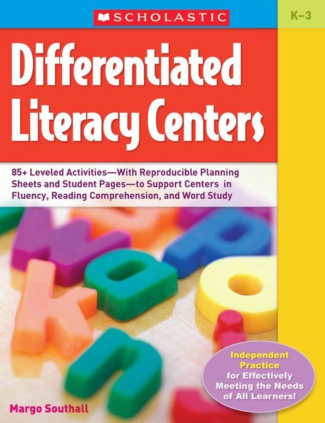 Differentiated Literacy Centers: 85 + Leveled Activities-With Reproducible Planning Sheets and Student Pages-to Support Centers in Fluency, Reading Comprehension, and Word Study cover
