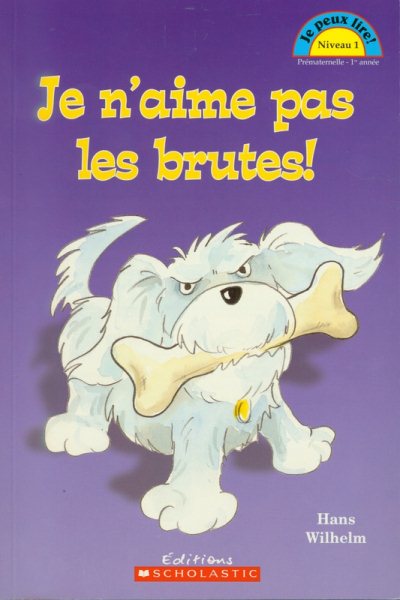 Je Peux Lire! Niveau 1: Je n'Aime Pas Les Brutes! (French Edition) cover