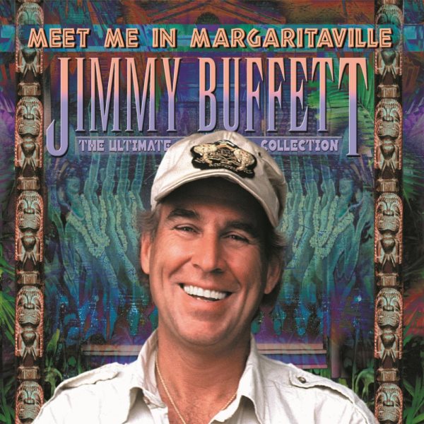 Meet Me In Margaritaville: The Ultimate Collection cover