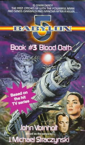 Blood Oath: Babylon 5, Book #3