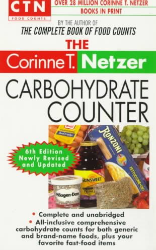 The Corinne T. Netzer Carbohydrate Counter (Ctn Food Counts)
