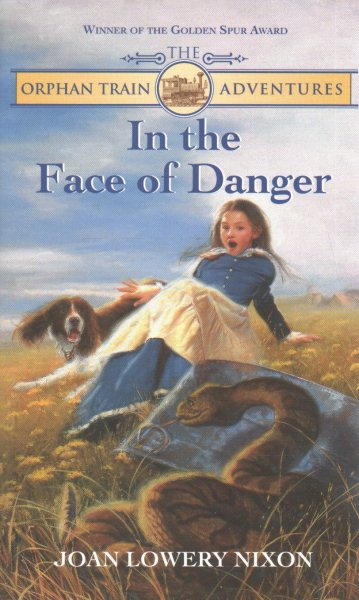 In The Face of Danger (Orphan Train Adventures) cover