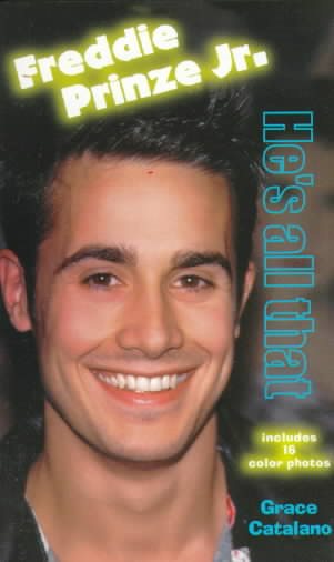 Freddie Prinze Jr.: He's All That (Laurel-Leaf Books) cover