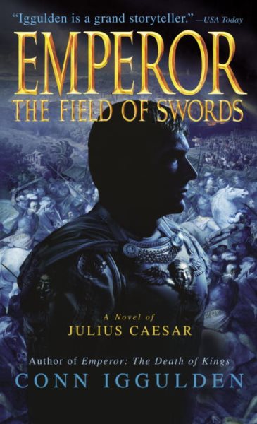 The Field of Swords (Emperor, Book 3) cover