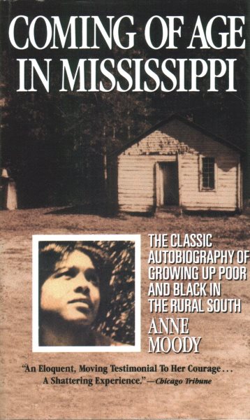 Coming of Age in Mississippi: The Classic Autobiography of Growing Up Poor and Black in the Rural South cover
