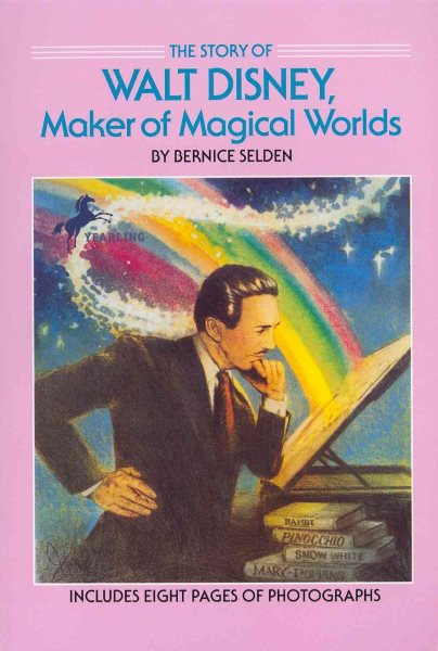 The Story of Walt Disney: Maker of Magical Worlds (Dell Yearling Biography) cover