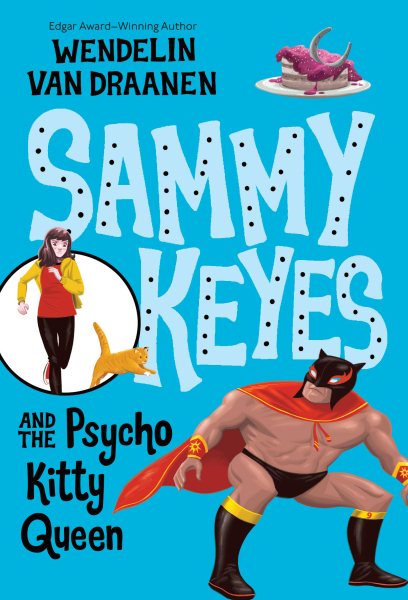 Sammy Keyes and the Psycho Kitty Queen cover