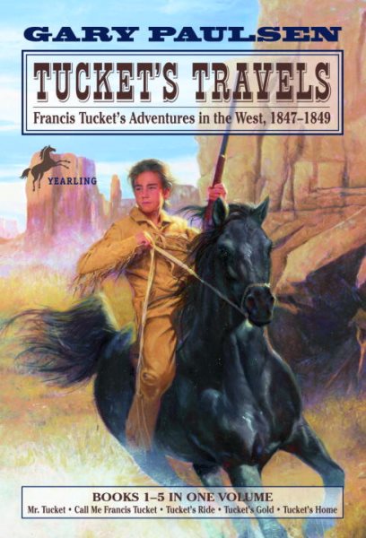 Tucket's Travels: Francis Tucket's Adventures in the West, 1847-1849 (Books 1-5) (The Francis Tucket Books) cover