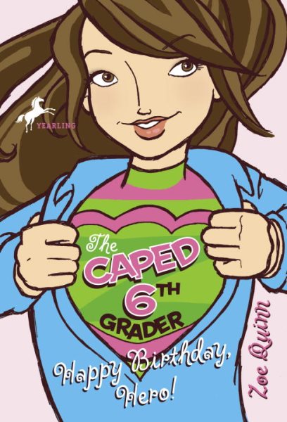 The Caped 6th Grader: Happy Birthday, Hero! (The Caped Sixth Grader) cover
