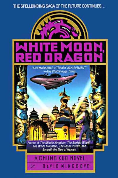 White Moon, Red Dragon (Chung Kuo, Bk. 6.) cover