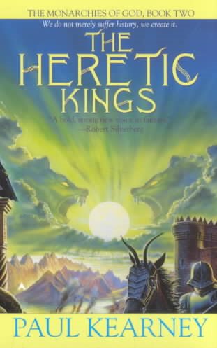 The Heretic Kings (The Monarchies of God, Book 2) cover